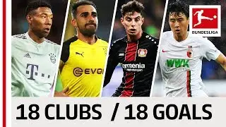 18 Clubs, 18 Goals - The Best Goal by Every Bundesliga Team in 2018/19 So Far