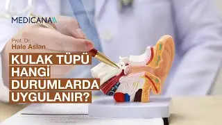 Kulak T&uuml;p&uuml; Hangi Durumlarda Uygulanır? | Prof. Dr. Hale Aslan