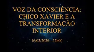📖 Voz da Consci&ecirc;ncia: Chico Xavier e a Transforma&ccedil;&atilde;o Interior