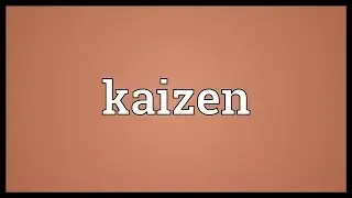 Kaizen Meaning