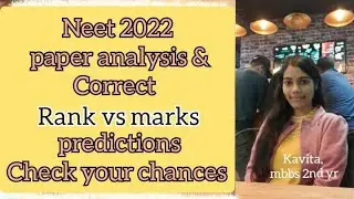 Neet 2022 complete paper analysis and MKS vs rank prediction see what's ur chances ...