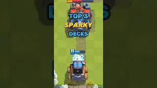 TOP 3 SPARKY DECKS⚡ #sparky #top #decks #clashroyale #clashroyaletips
