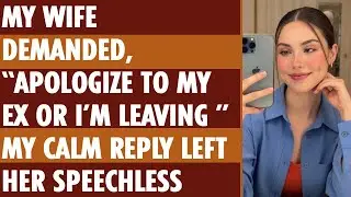 My Wife Demanded, “Apologize to My Ex or I’m Leaving ” My Calm Reply Left Her Speechless