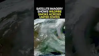 Satellite imagery shows wildfire smoke across U.S. from Canada