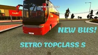 Bus Simulator : Ultimate | SETRO Topclass S! | iOS / Android Mobile Gameplay