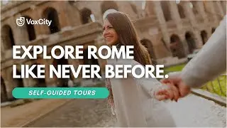 Discover the eternal city of Rome with Vox City | Self-Guided Tours