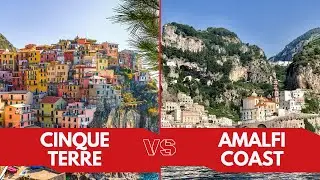 Cinque Terre or Amalfi Coast: Which Italian Coast Should You Visit?