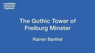 James Sutherland History Lecture 2016: The Gothic Tower of Freiburg Minster