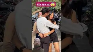 yah kya hua ladki ko 🤣 #funny #funnyvideo #funnyprank #entertainment #shorts