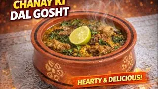 Chana Dal Gosht | Traditional Pakistani Mutton & Lentil Curry | Desi Recipe