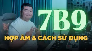 Hợp âm 7b9 và CÁCH SỬ DỤNG