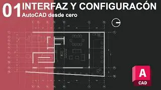 AutoCAD desde cero - 01 Interfaz y primeras configuraciones