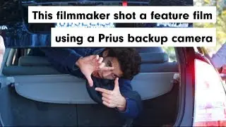 INSPIRING: This filmmaker shot a movie on a Prius backup camera