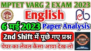 Mptet Varg 2 Exam 2023|English Paper Analysis Today|mptet 6 may paper analysis 2nd shift