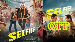 Selfiee OTT Release Date || Selfie OTT Release Date || Selfiee ott update ||