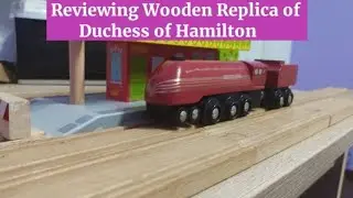Reviewing Wooden Replica of Duchess of Hamilton