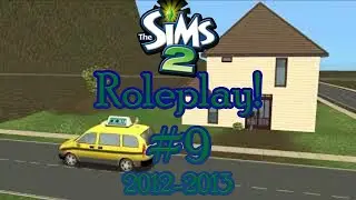 The Sims 2 Roleplay! #9