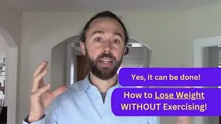 How to Lose Weight WITHOUT Exercising (Yes, It Can Be Done!)