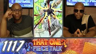 Episode 156: ONE PIECE Chapter 1117 Review