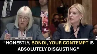 TOUGH: Patty Murray Confronts Pam Bondi: 'Law And Order Is Being Replaced By Chaos And Corruption'