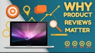 Why Product Reviews Matter for Buyers