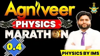 Airforce X group Physics |MARATHON 0.4  | Physics By IMS | Complete Revision One Shot