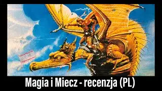 🇵🇱 (329) Magia i Miecz - recenzja (PL)