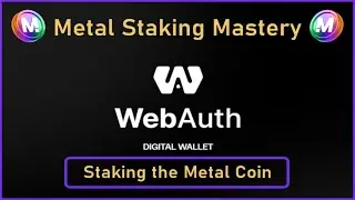 How to Stake METAL on Metal Blockchain Using WebAuth Wallet | Full Step-by-Step Guide