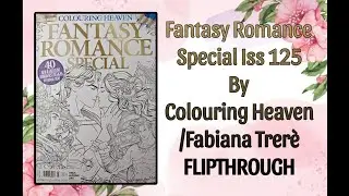 Fantasy Romance Special Issue 125 By Colouring Heaven/Fabiana Trer&egrave; FLIPTHROUGH