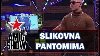 Slikovna Pantomima - Ami G Show S13 - E35