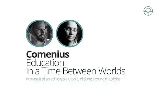 Nordic Metamodern Zak Stein: Comenius; Education in a Time Between Worlds