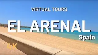 EL ARENAL Walking Tour 🇪🇸 Mallorca Spain (Majorca) 4K Video Tour after Lockdown