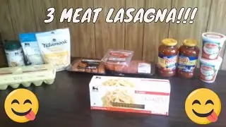 3 Meat Lasagna!!!