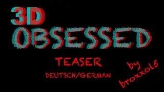 OBSESSED - HORROR MAP - Teaser - 3D (deutsch/german)