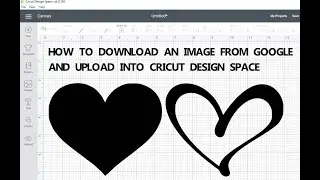 How to download images from google and upload to cricut design space