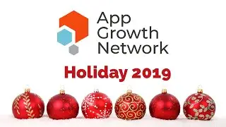 App Growth Network 2019 holiday message