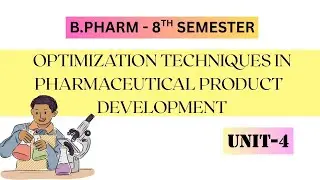 OPTIMIZATION TECHNIQUE IN PHARMACEUTICAL PRODUCT DEVELOPMENT | UNIT- 4 | 8th SEMESTER