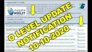O LEVEL UPDATE NOTIFICATION 10-10-2020 (REGISTRATION DATE EXTENDED EXAM LOCK JANUARY EXAM 2021)