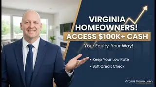 Virginia Homeowners: Access Your Home&rsquo;s Equity Without Selling in 2025