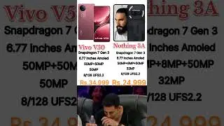 Nothing phone 3a vs Vivo V50 || Quick comparisonvideo || Funny tech roast #smartphone #mobilephone