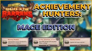 How to Do Hearthstone Barrens Achievements: Mage Edition of Gameplay Achievement Hunters
