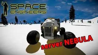 Space Engineers | Старт на сервере Nebula | Строим начальную базу | Стрим 1