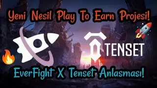 YENİ PLAY TO EARN PROJESİ! | EverFight Y&uuml;kseliş Potansiyelli Oyun Tokeni! | Tenset X EverFight