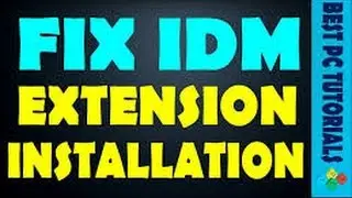 HOW to fix when IDM panel not showing & add idm extension in google chrome