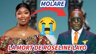 LA MOR_T DE ROSELINE LAYO PRÉVUE PAR MOLARE 😱😱😱. TOUT EST DÉVOILÉ 🙆‍♂️