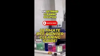 Ultimate DTF Printer Cleaning Guide: Solutions & Maintenance Tips
