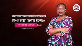 Lunch Hour Prayer Session I Day 1 of the January Fast I Pr. Sandra Baingana
