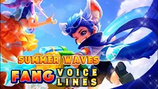 Fang - Summer Waves skin voice lines and quotes - dialogues Honor of Kings