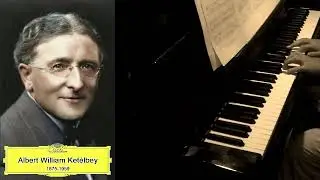 Albert William Ketelbey - The Phantom Melody - Piano