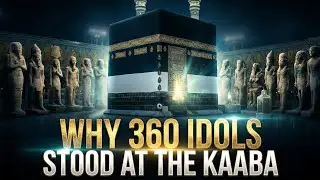 How Did 360 Idols End Up Inside the Kaaba? | Shocking Forgotten History of Mecca